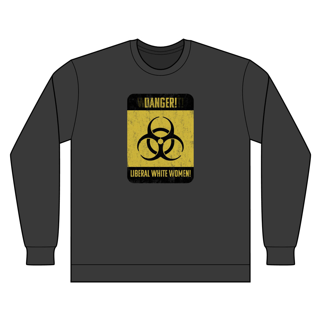 Toxic 2.0 Liberal Women Sweatshirt