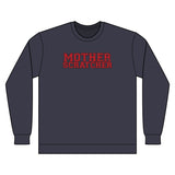 Mother Scratcher Sweatshirt