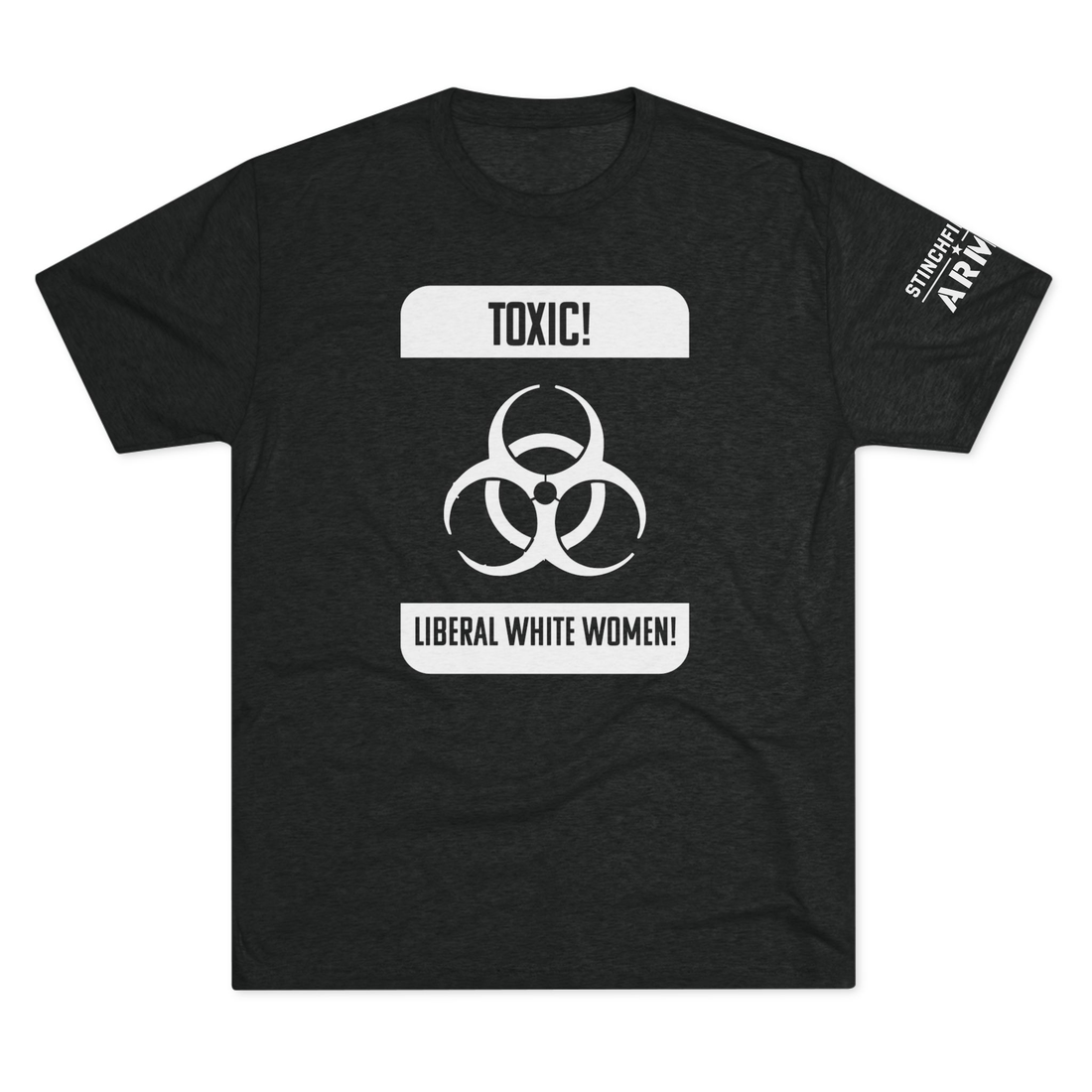 Toxic Liberal Women T-shirt