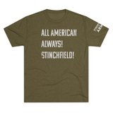 All American Always Stinchfield Tee