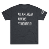 All American Always Stinchfield Tee